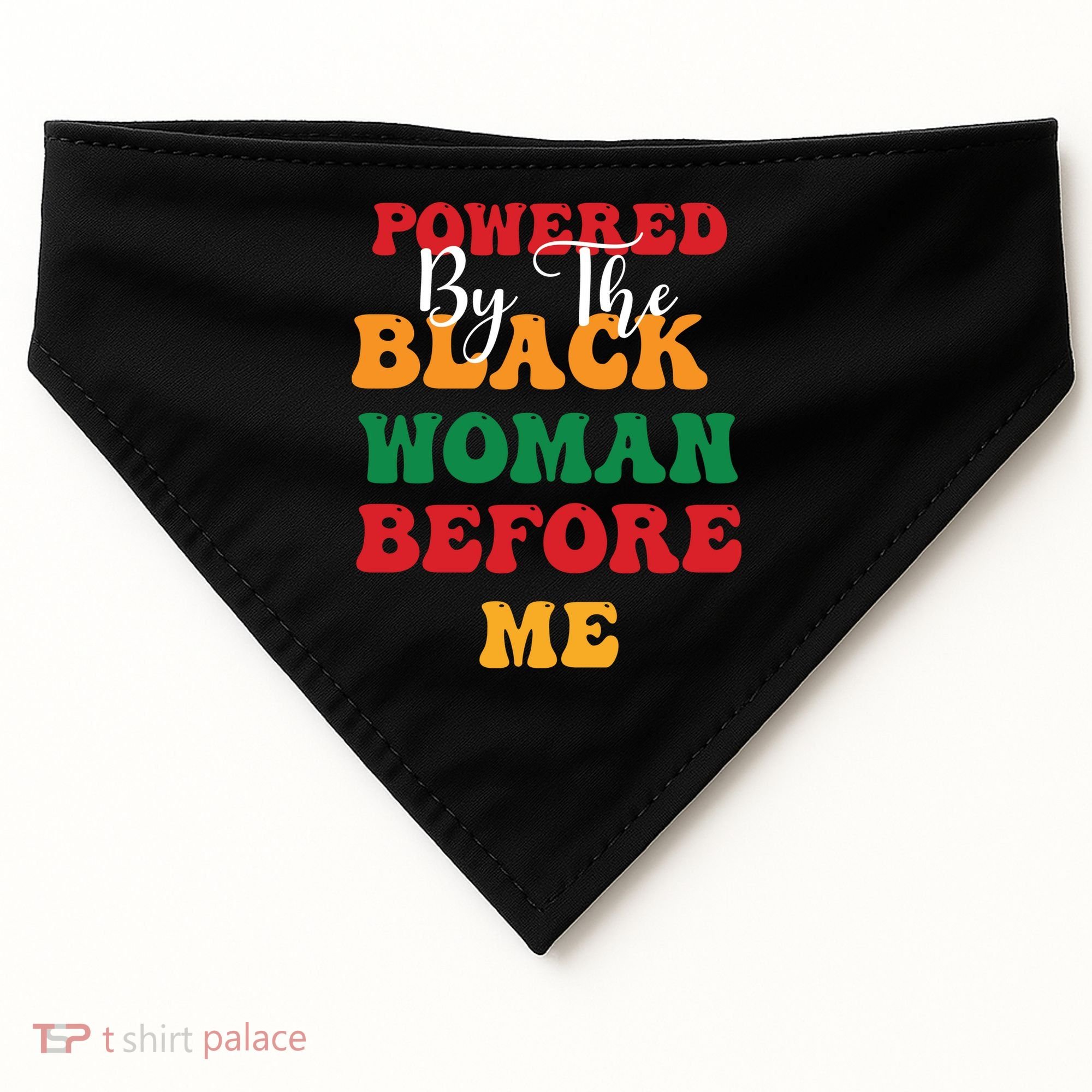 Powerd By The Black Woman Before Me For Juneteenth Day Gift USA-Made Doggie Bandana
