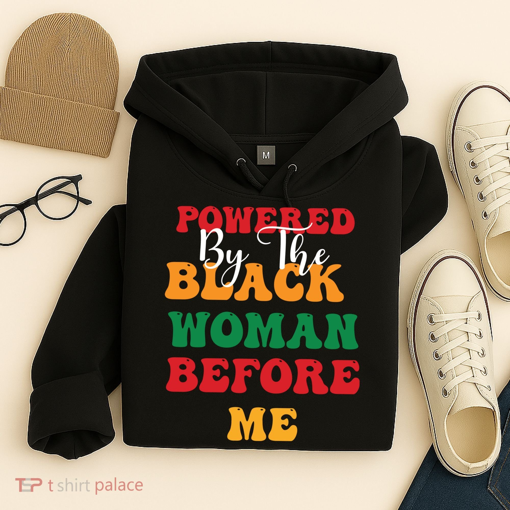 Powerd By The Black Woman Before Me For Juneteenth Day Gift Hoodie