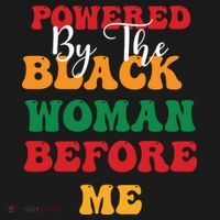 Powerd By The Black Woman Before Me For Juneteenth Day Gift Women's Hoodie thumb 2