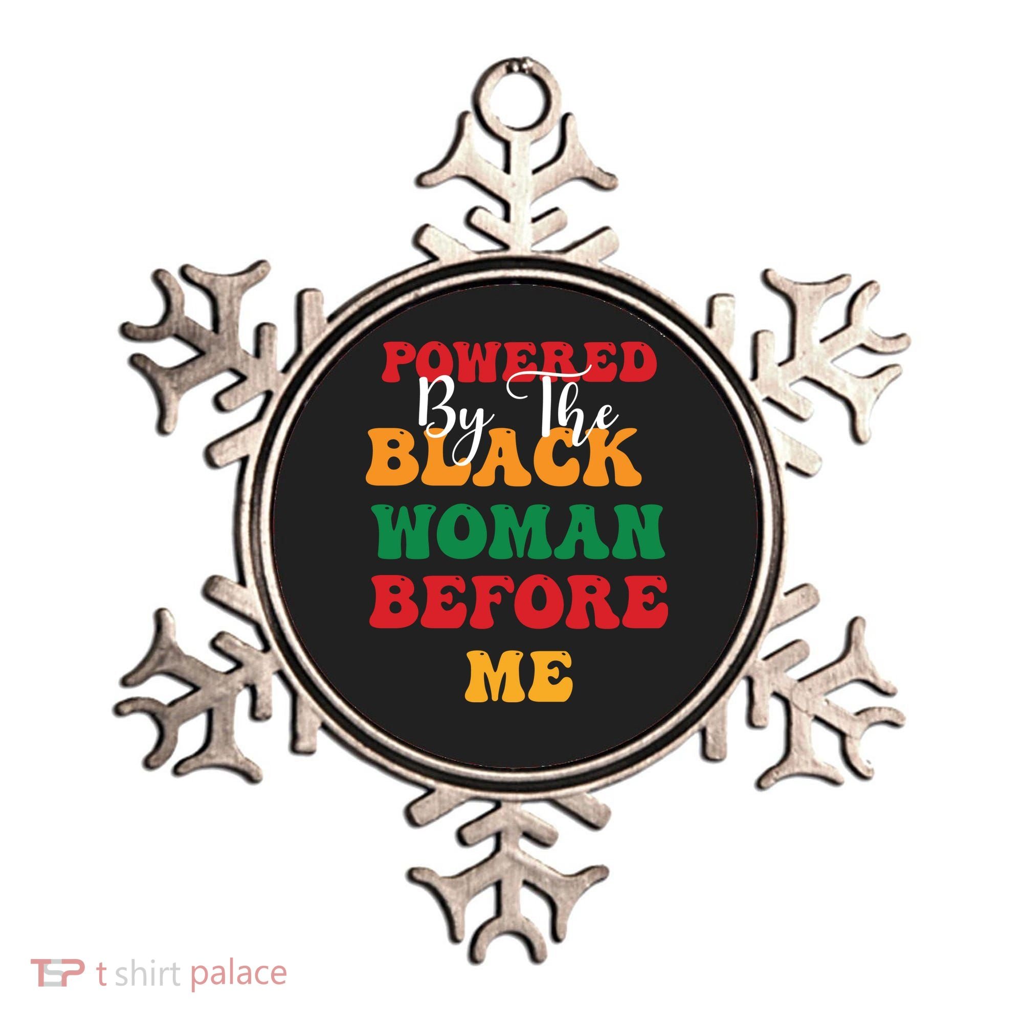Powerd By The Black Woman Before Me For Juneteenth Day Gift Ornament