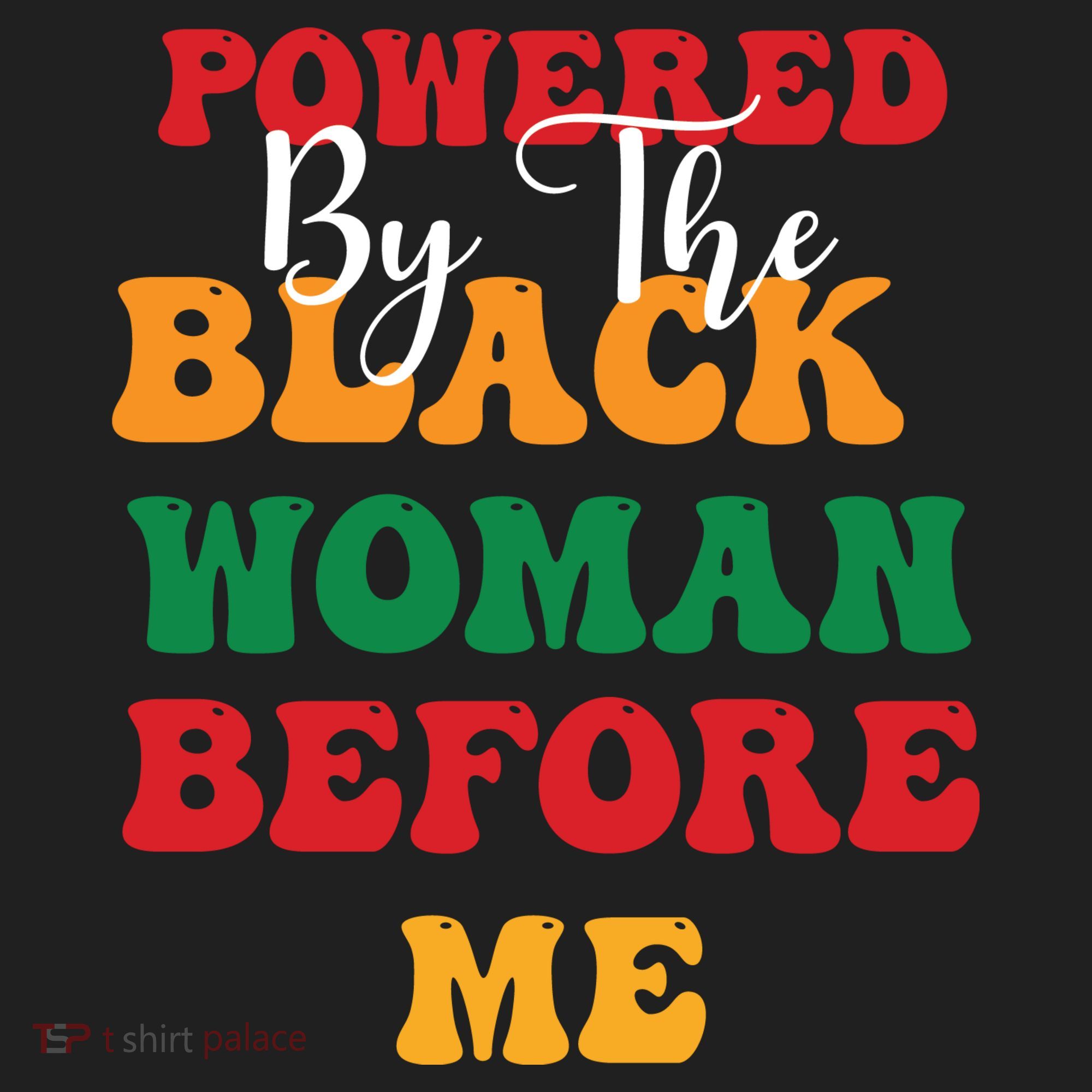 Powerd By The Black Woman Before Me For Juneteenth Day Gift Golf Towel