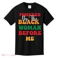 Powerd By The Black Woman Before Me For Juneteenth Day Gift Kids T-Shirt thumb 0