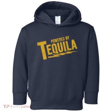 Powered By Tequila Toddler Hoodie