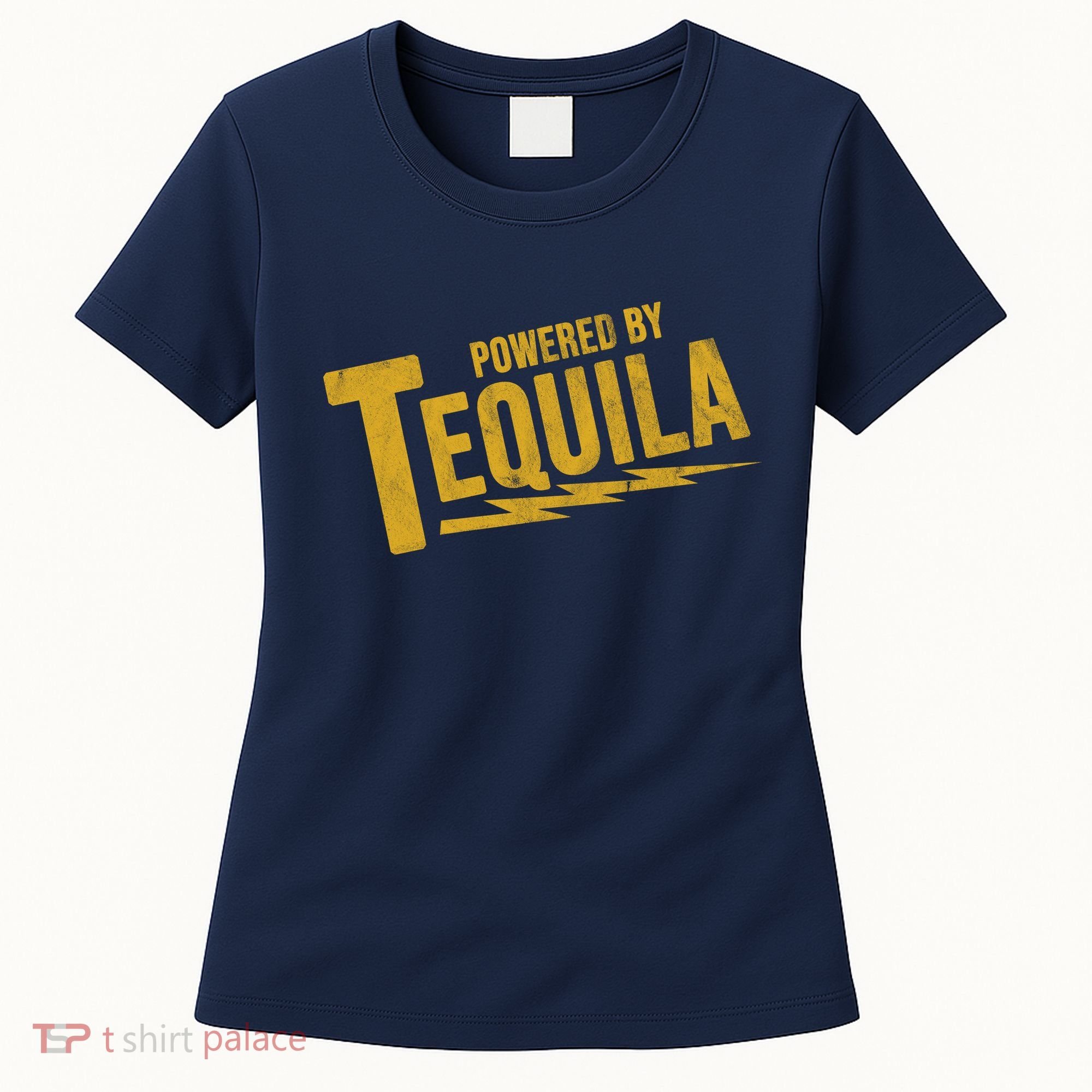 Powered By Tequila Women's T-Shirt