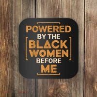 Powered By The Black Women Before Me Black History Month Coaster thumb 0