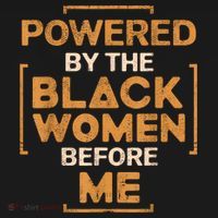 Powered By The Black Women Before Me Black History Month Women's Hoodie thumb 2