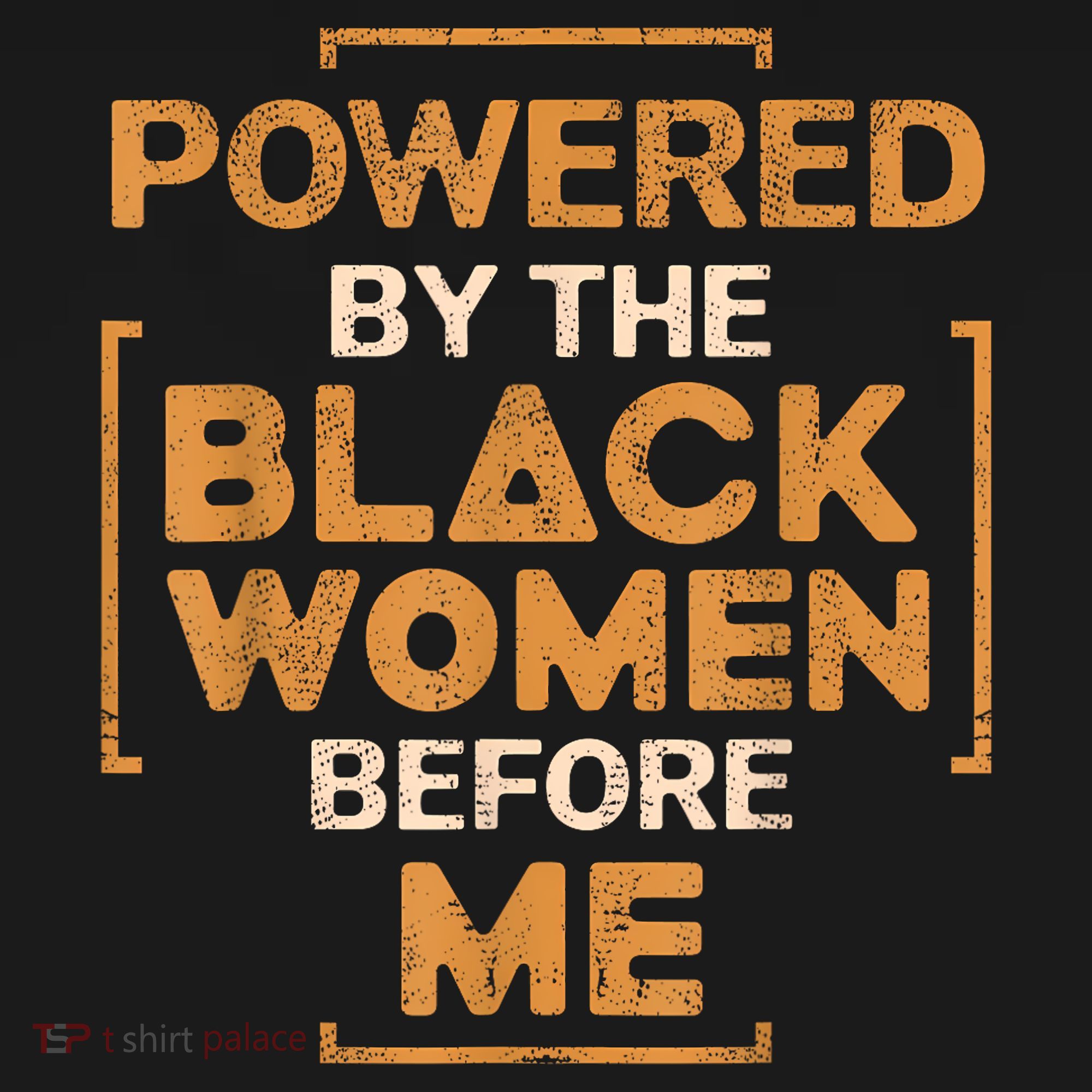 Powered By The Black Women Before Me Black History Month Women's Hoodie