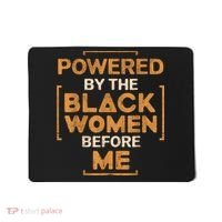Powered By The Black Women Before Me Black History Month Mousepad thumb 0