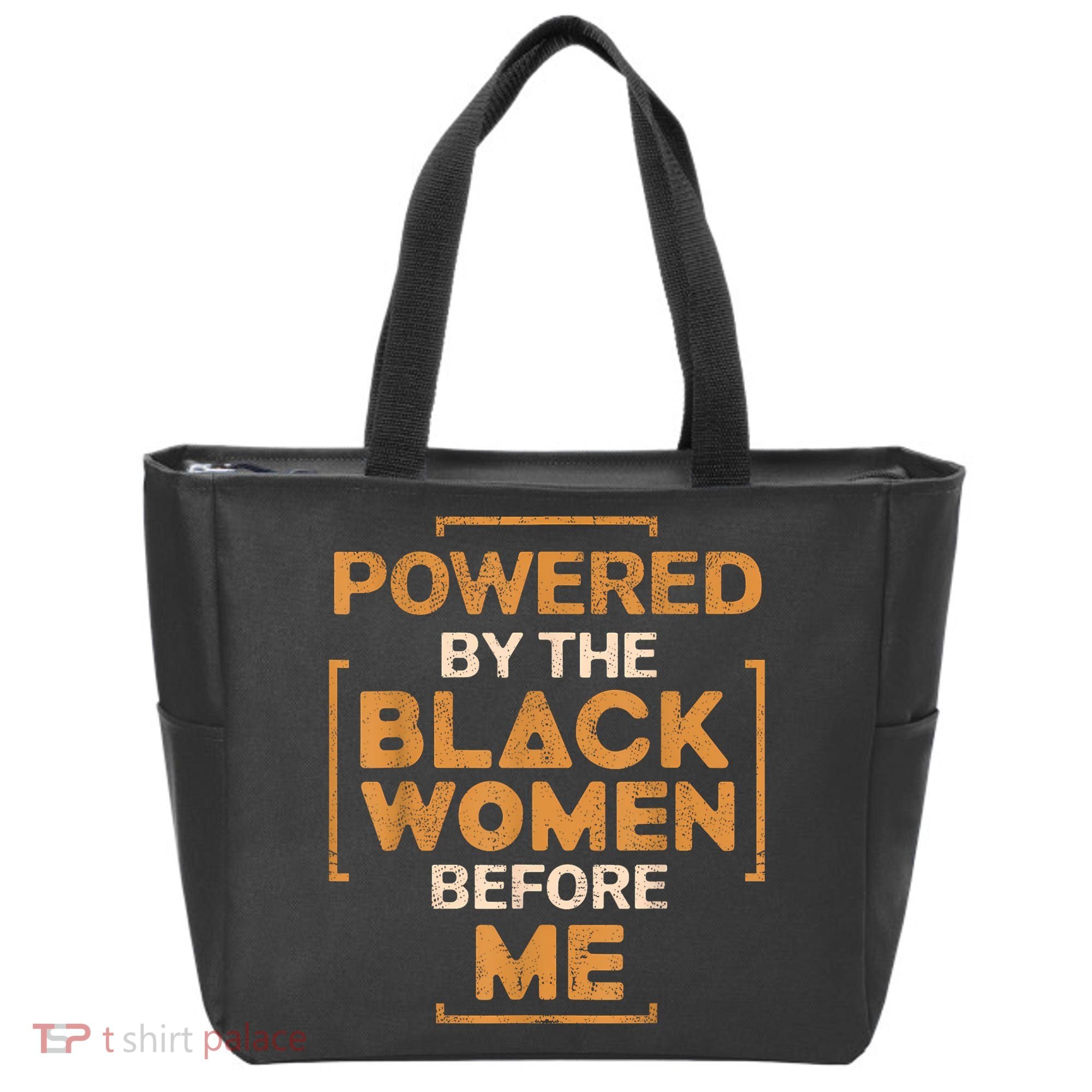 Powered By The Black Women Before Me Black History Month Tote Bag