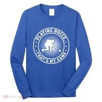 Playing Bocce ThatS My Game Bocce Ball Player Meaningful Gift Long Sleeve Shirt thumb 0