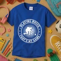 Playing Bocce ThatS My Game Bocce Ball Player Meaningful Gift Kids T-Shirt thumb 3