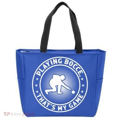 Playing Bocce ThatS My Game Bocce Ball Player Meaningful Gift Tote Bag