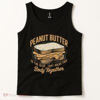 Peanut Butter The Glue That Holds This Body Together Tank Top thumb 2