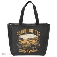 Peanut Butter The Glue That Holds This Body Together Tote Bag thumb 0