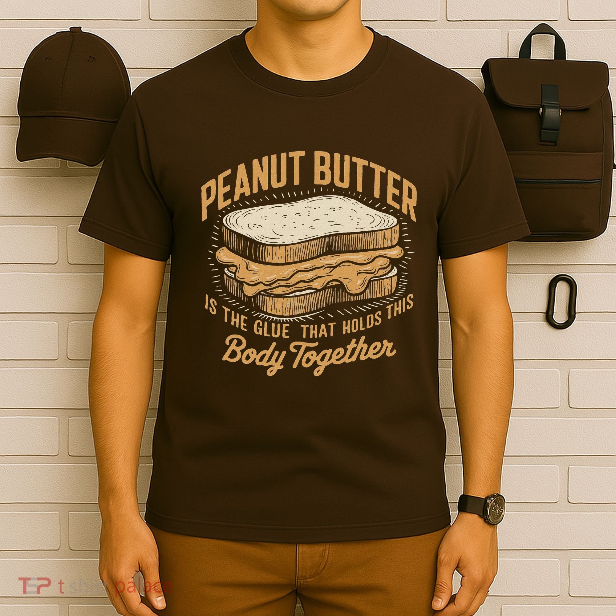 Peanut Butter The Glue That Holds This Body Together T-Shirt
