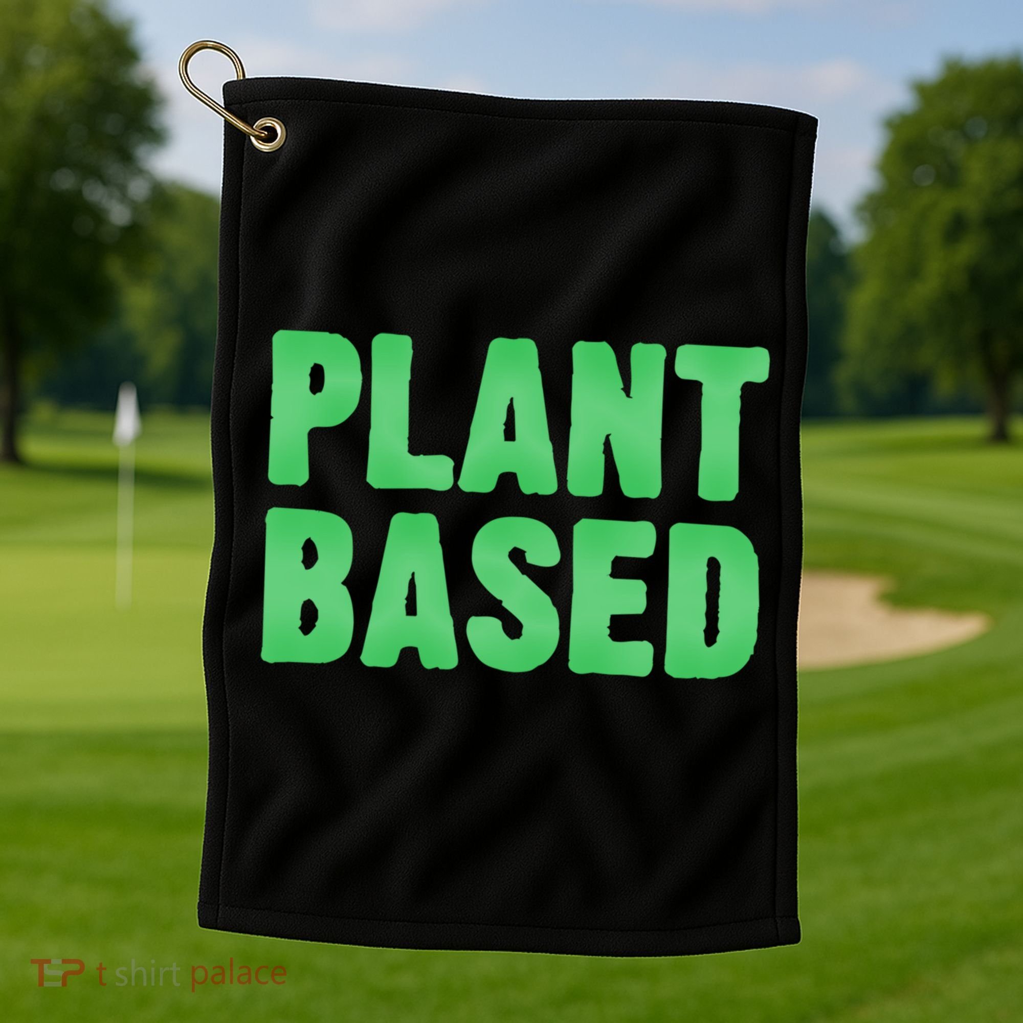 Plant Based Vegan Funny Vegetarian Saying Gift Cool Gift Golf Towel