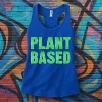Plant Based Vegan Funny Vegetarian Saying Gift Cool Gift Women's Tank Top thumb 3