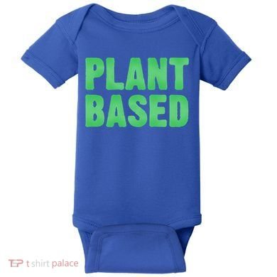Plant Based Vegan Funny Vegetarian Saying Gift Cool Gift Baby Bodysuit