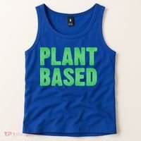 Plant Based Vegan Funny Vegetarian Saying Gift Cool Gift Tank Top thumb 2