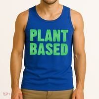 Plant Based Vegan Funny Vegetarian Saying Gift Cool Gift Tank Top thumb 3