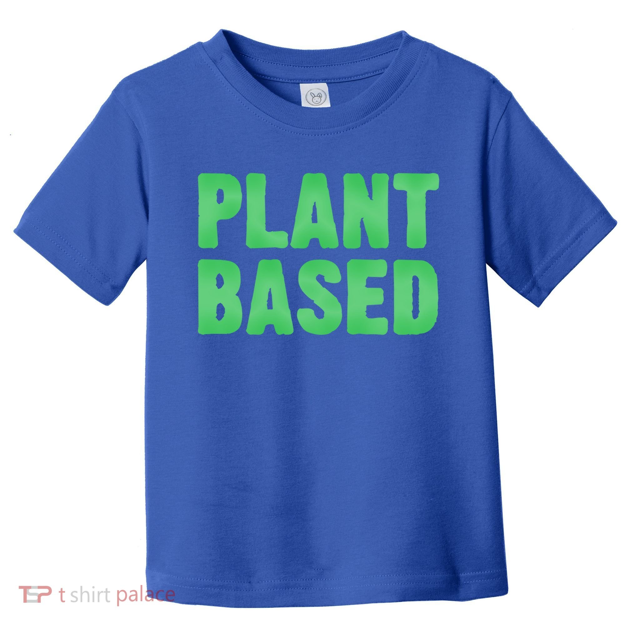 Plant Based Vegan Funny Vegetarian Saying Gift Cool Gift Toddler T-Shirt