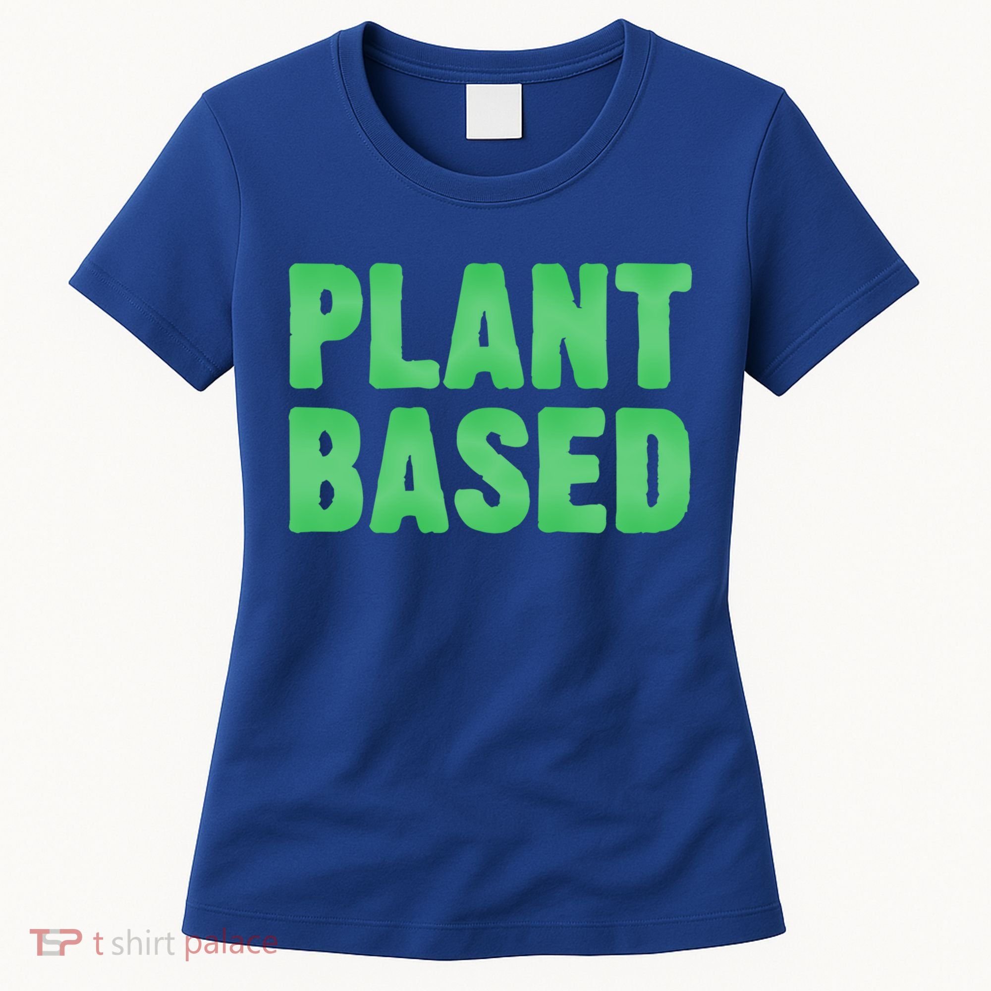 Plant Based Vegan Funny Vegetarian Saying Gift Cool Gift Women's T-Shirt