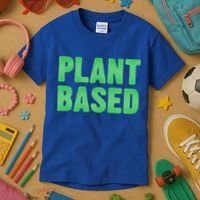 Plant Based Vegan Funny Vegetarian Saying Gift Cool Gift Kids T-Shirt thumb 3