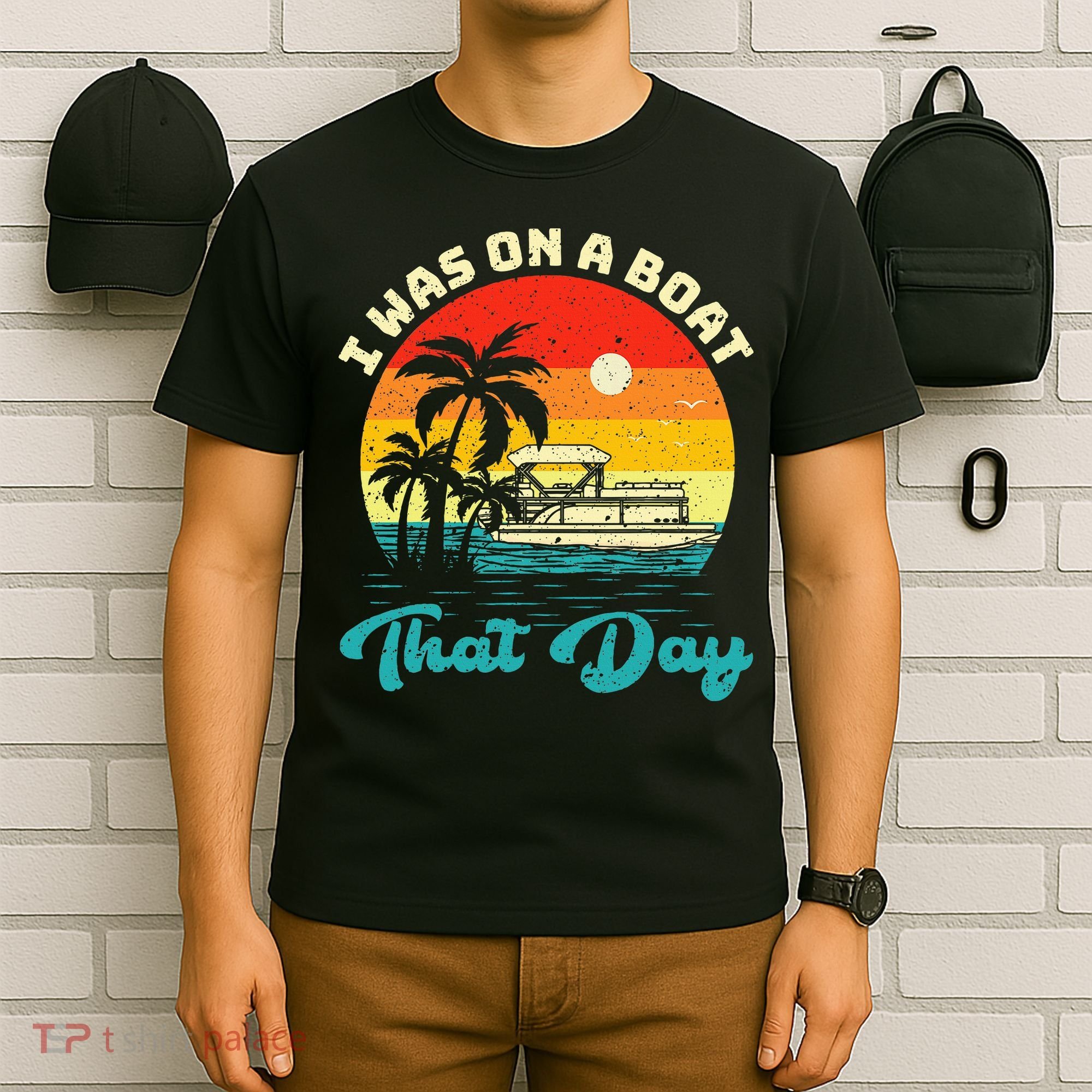 Ponton Boat Vintage Retro I Was On A Boat That Day T-Shirt