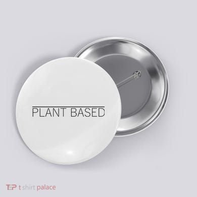 Plant Based Vegan Vegetarian Gift Button