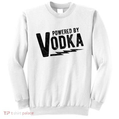 Powered By Vodka Sweatshirt