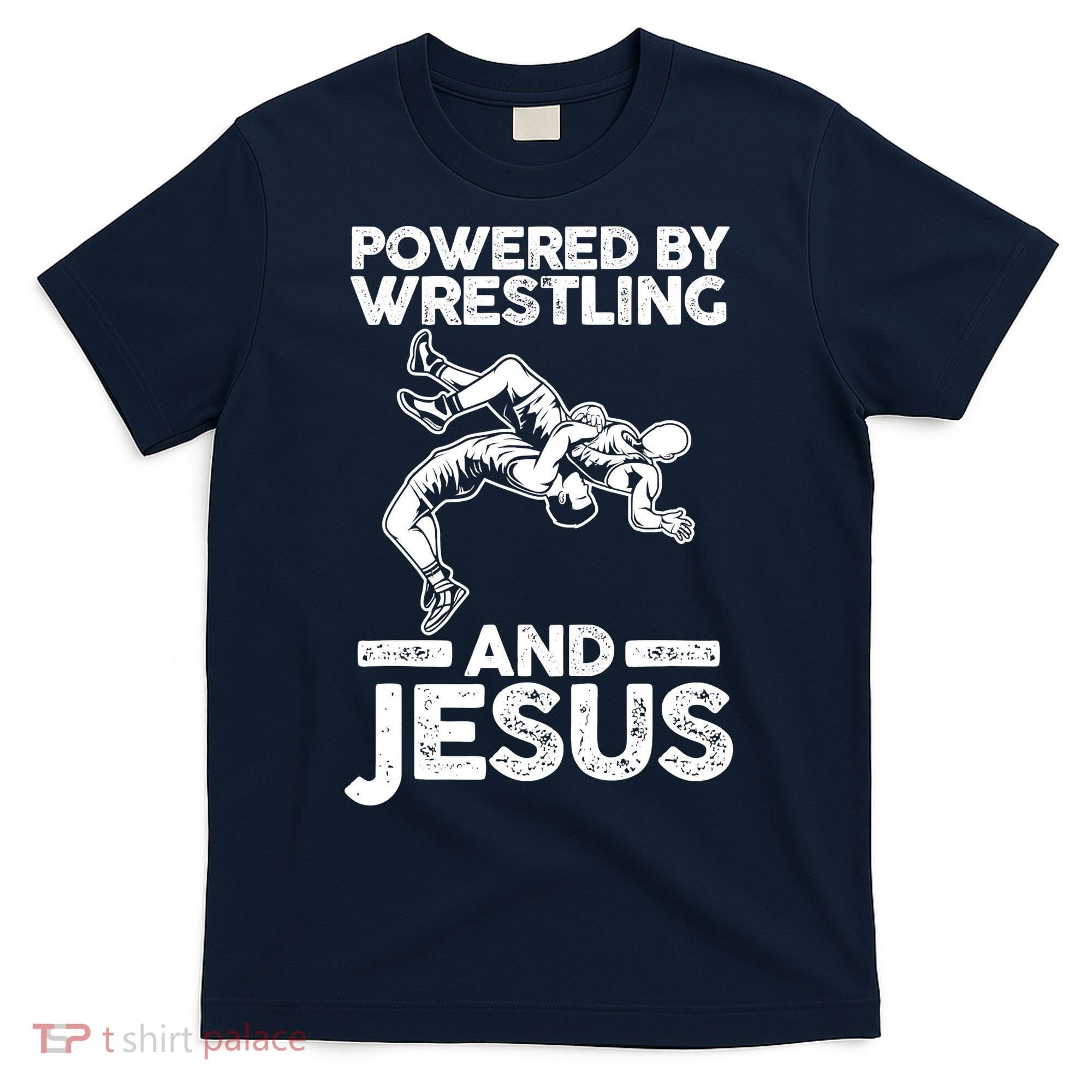 Powered By Wrestling And Jesus T-Shirt
