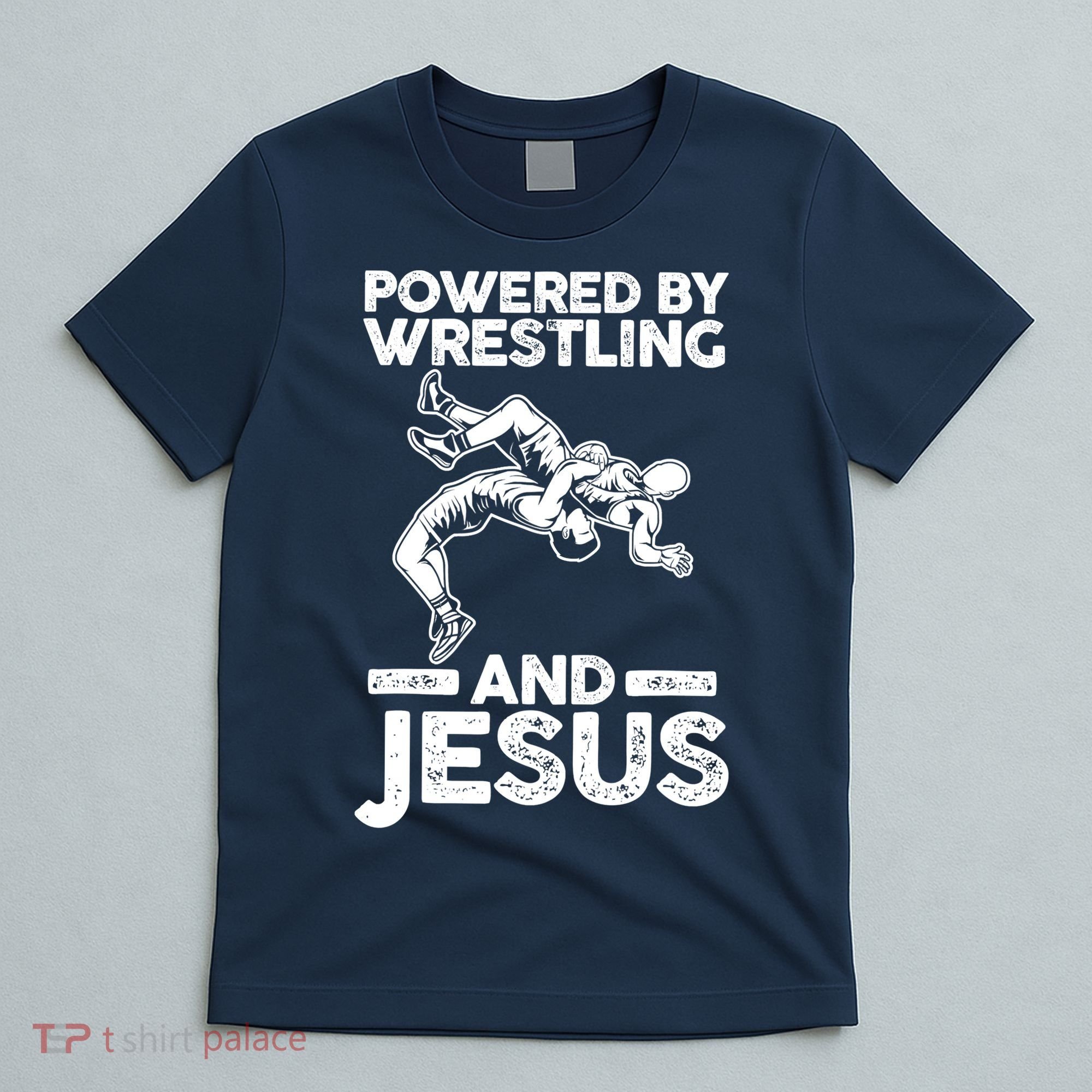 Powered By Wrestling And Jesus T-Shirt