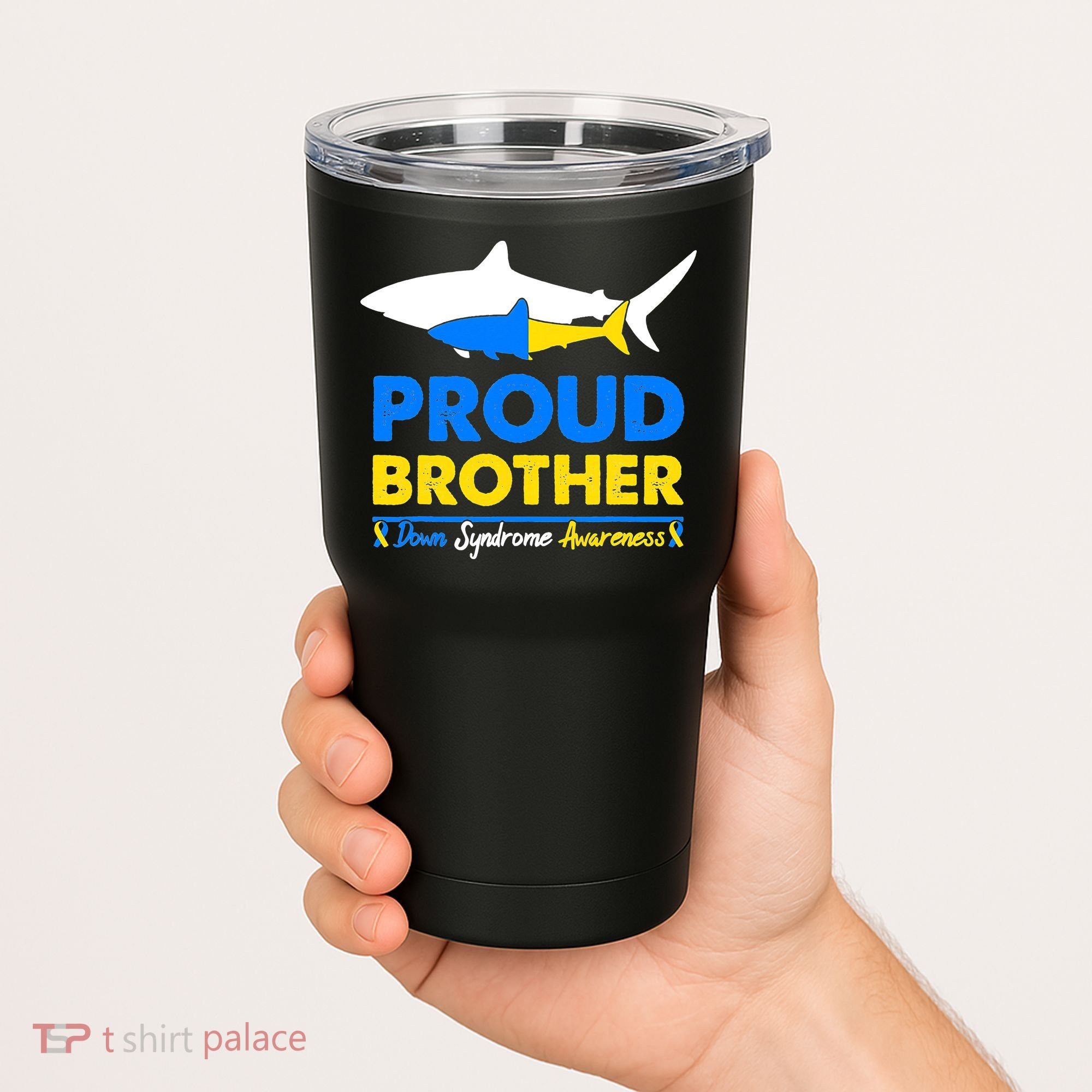 Proud Brother World Down Syndrome Awareness Day Shark T21 Tumbler