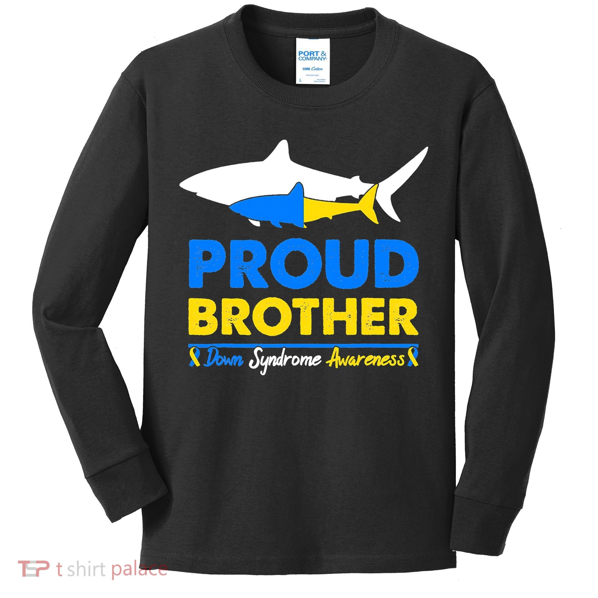 Proud Brother World Down Syndrome Awareness Day Shark T21 Kids Long Sleeve Shirt