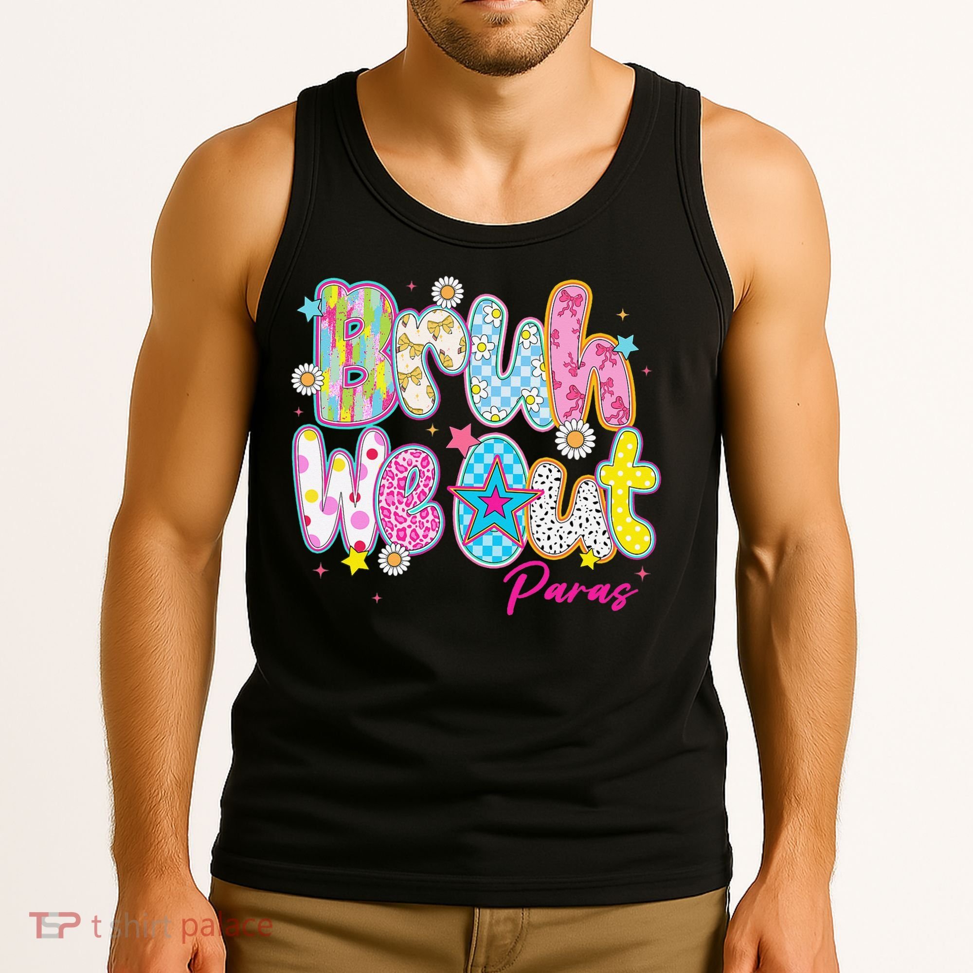 Preppy Bruh We Out Paraprofessionals Last Day Of School Tank Top