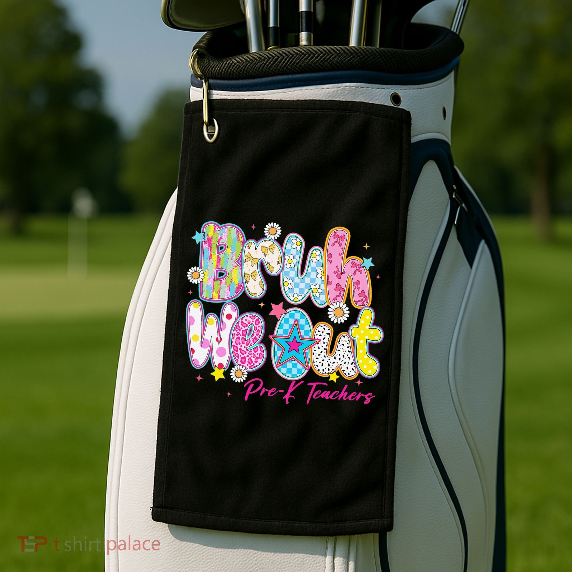 Preppy Bruh We Out Pre-K Teachers Last Day Of School Summer Golf Towel