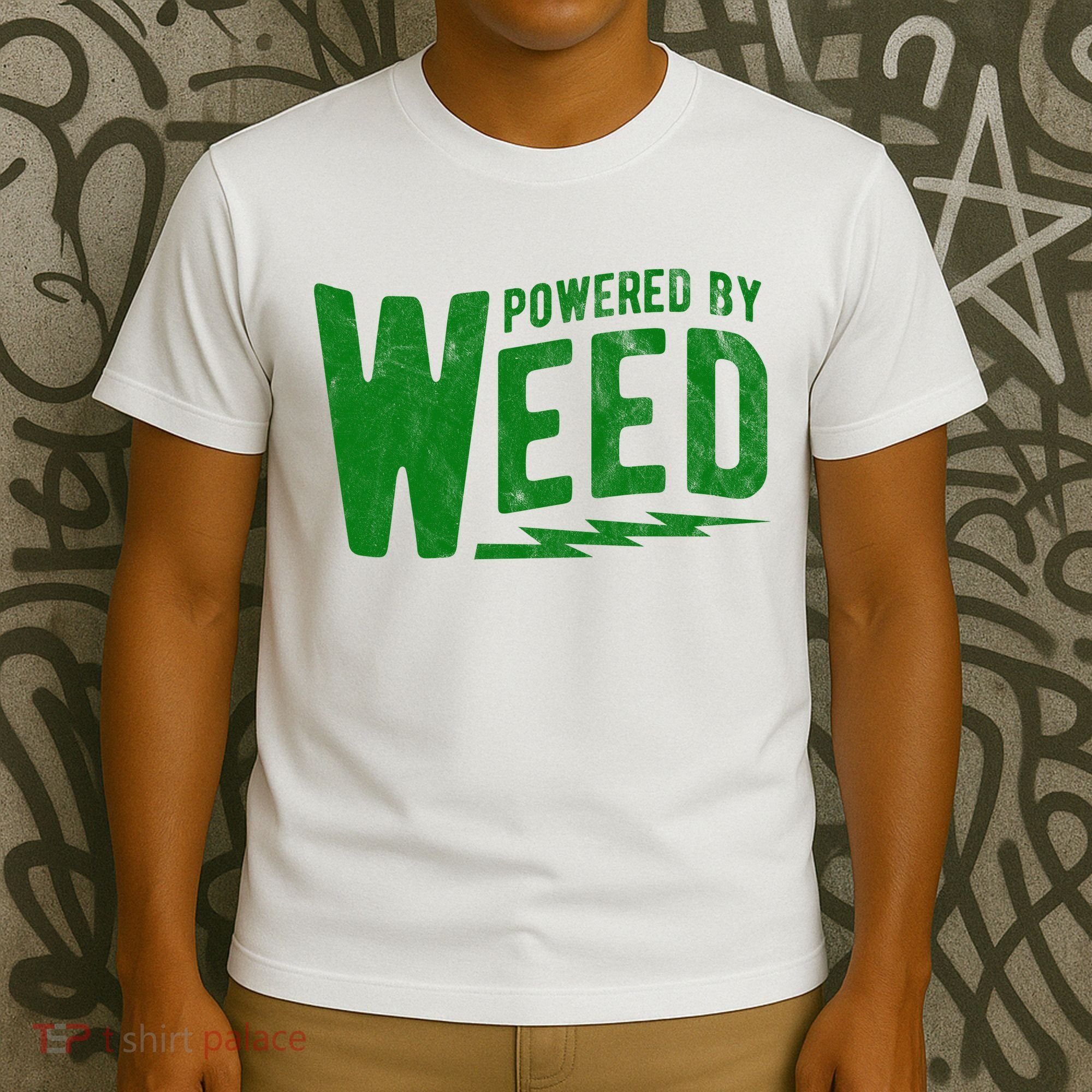 Powered By Weed T-Shirt