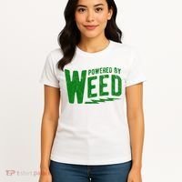 Powered By Weed Women's T-Shirt thumb 4