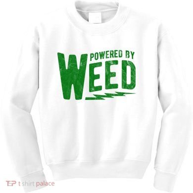 Powered By Weed Kids Sweatshirt