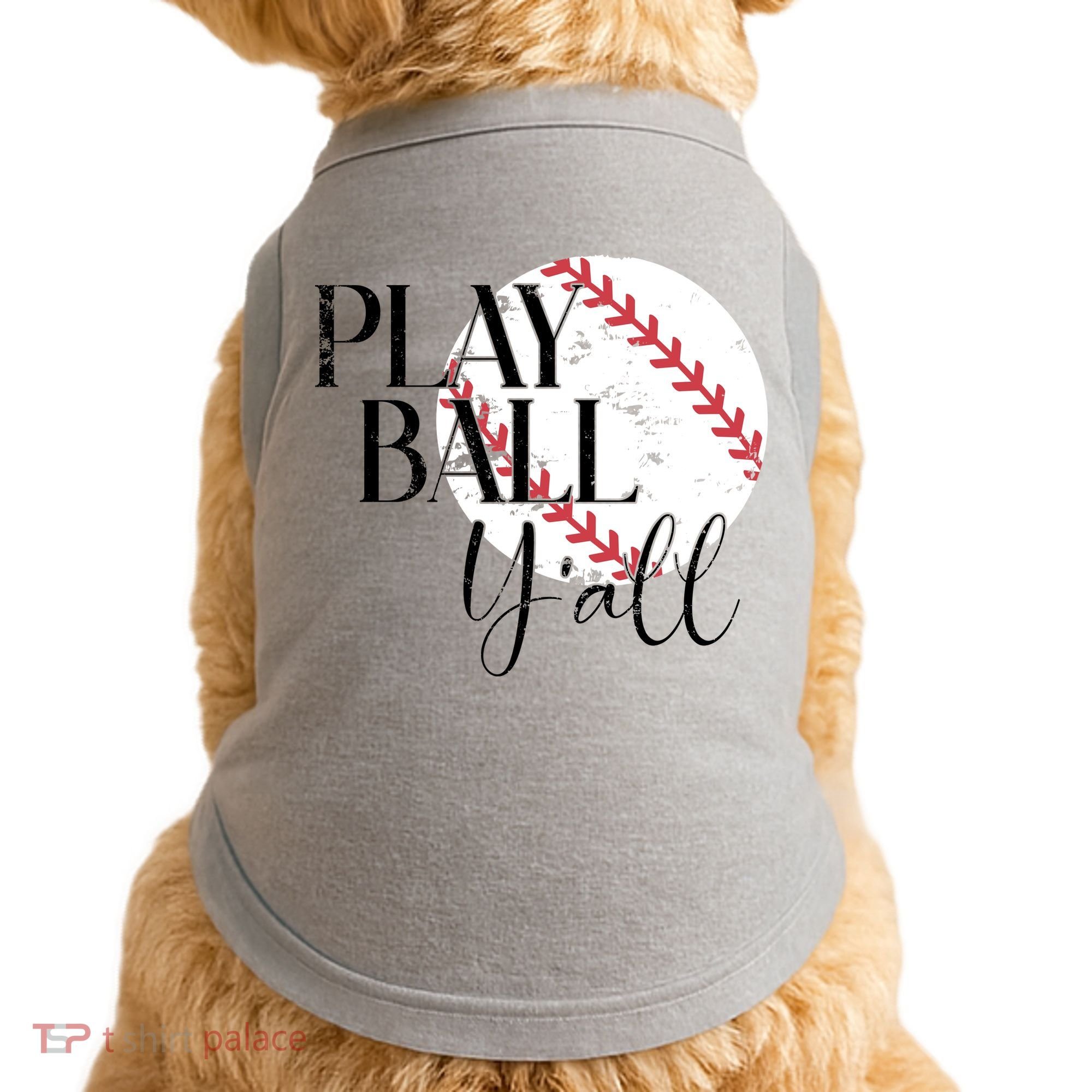 Play Ball Yall Baseball Sport Lover Doggie Tank