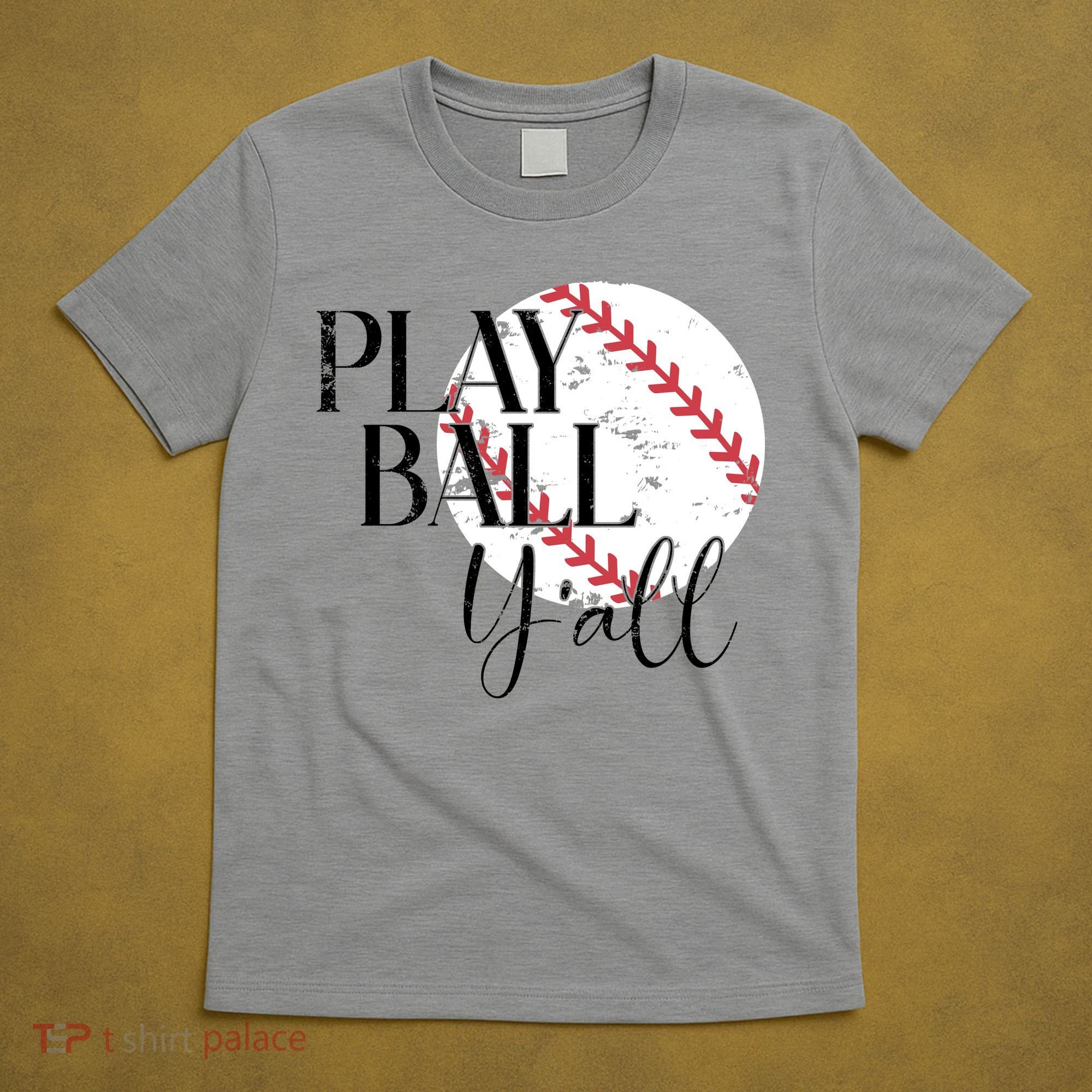 Play Ball Yall Baseball Sport Lover T-Shirt