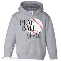 Play Ball Yall Baseball Sport Lover Toddler Hoodie thumb 0