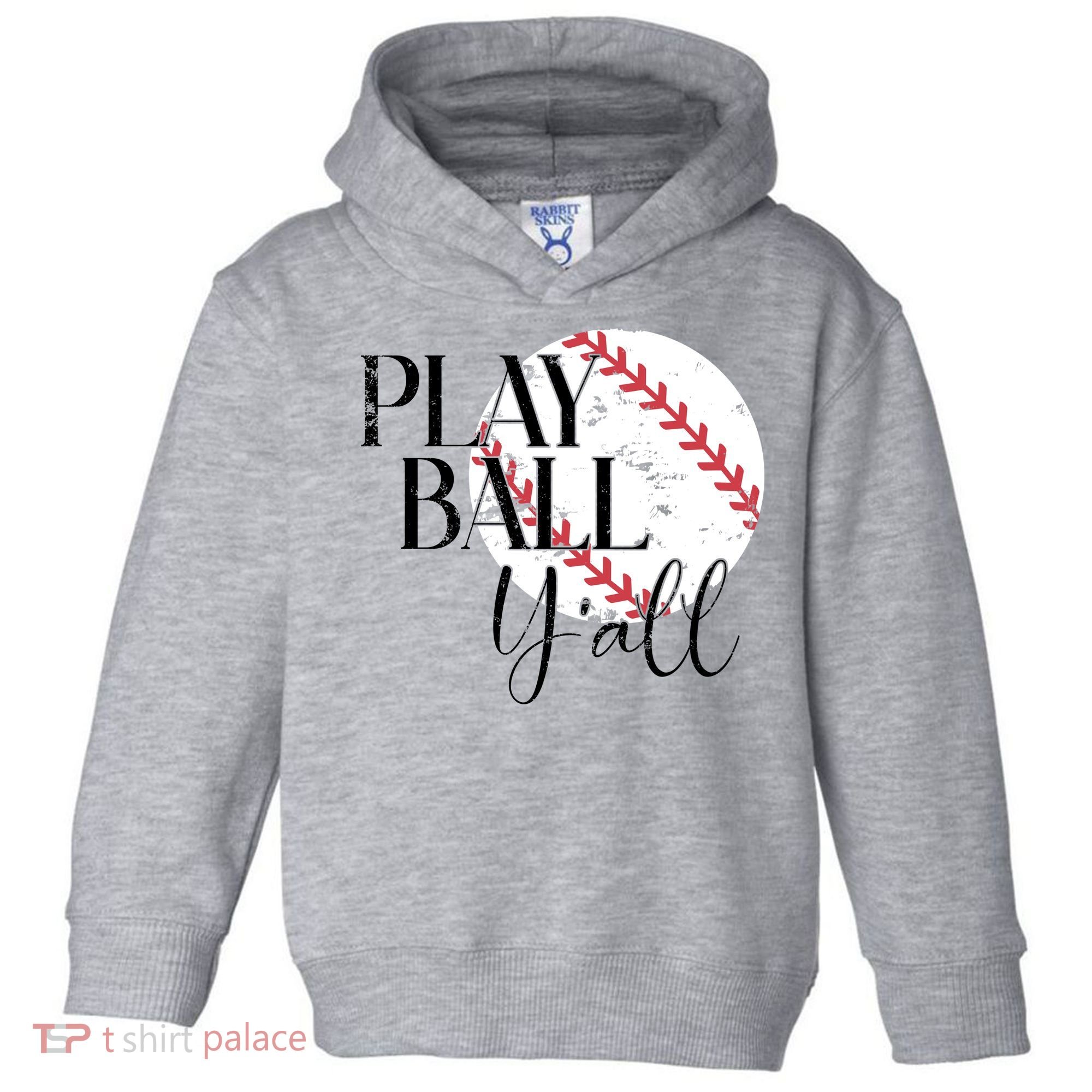 Play Ball Yall Baseball Sport Lover Toddler Hoodie