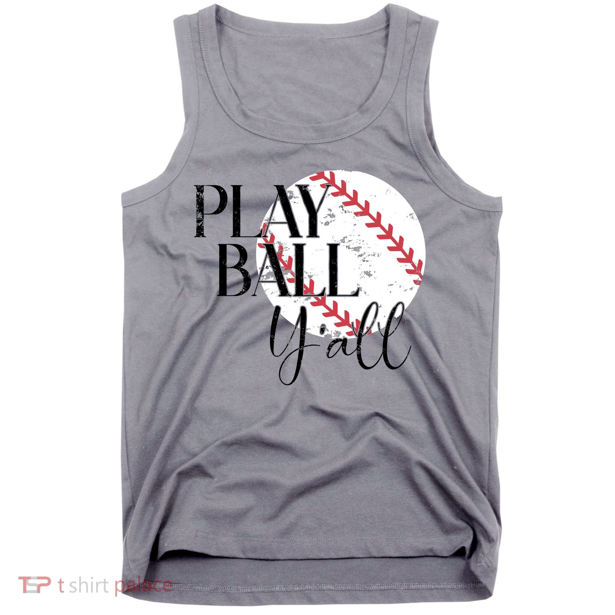 Play Ball Yall Baseball Sport Lover Tank Top
