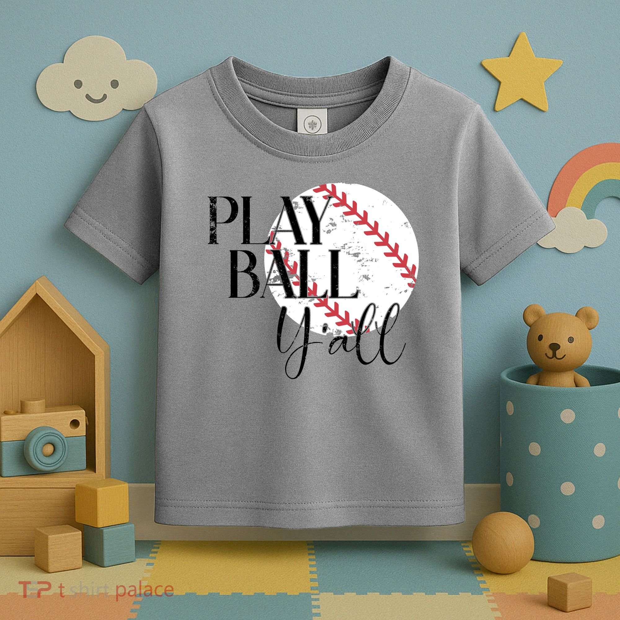 Play Ball Yall Baseball Sport Lover Toddler T-Shirt