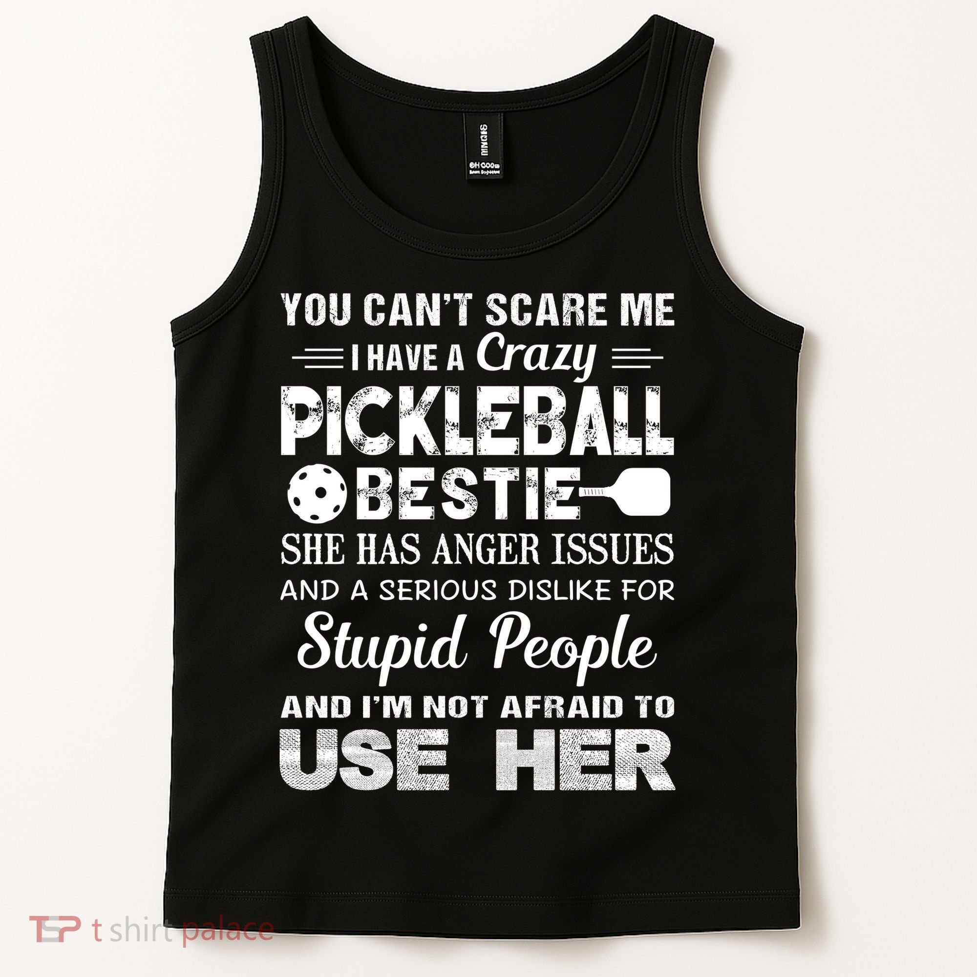 PICKLEBALL Bestie You Can’t Scare Me Tank Top
