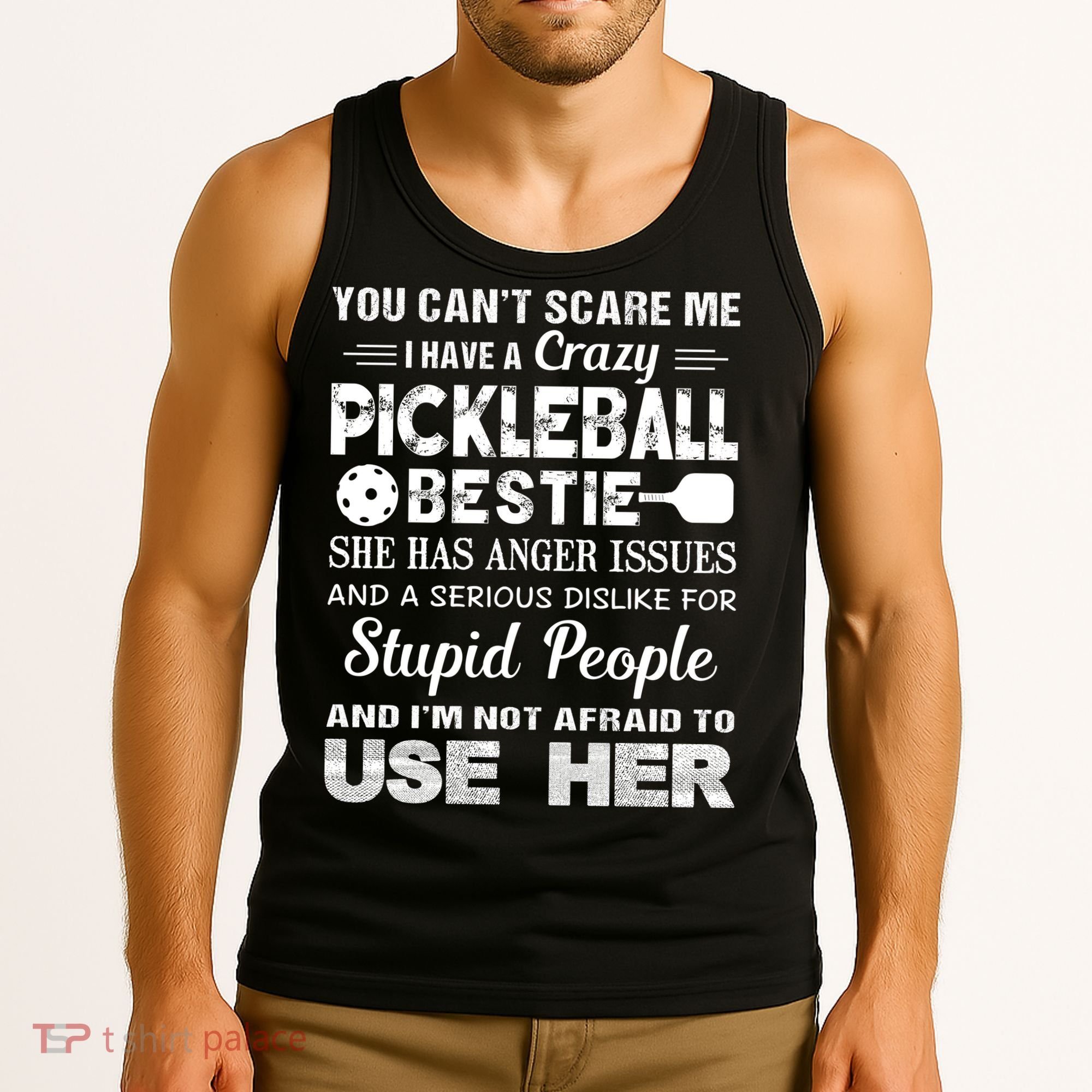 PICKLEBALL Bestie You Can’t Scare Me Tank Top