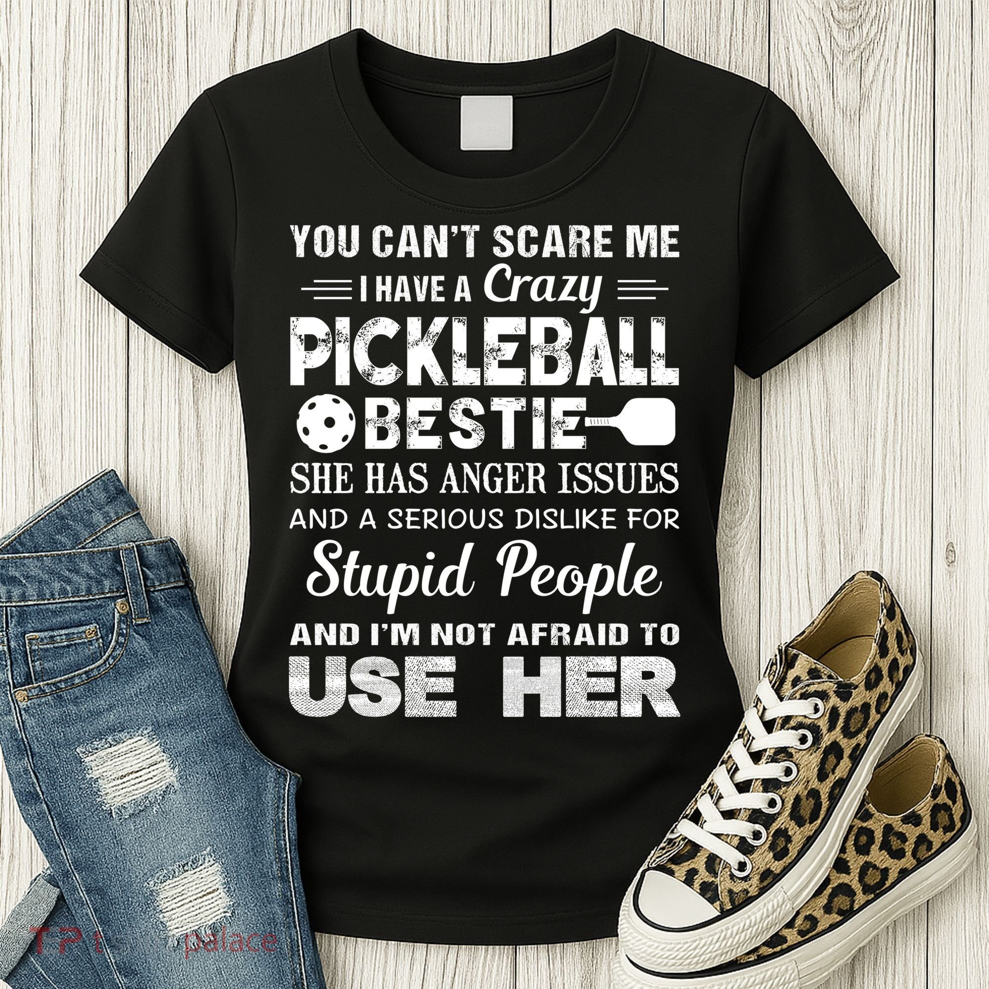 PICKLEBALL Bestie You Can’t Scare Me Women's T-Shirt