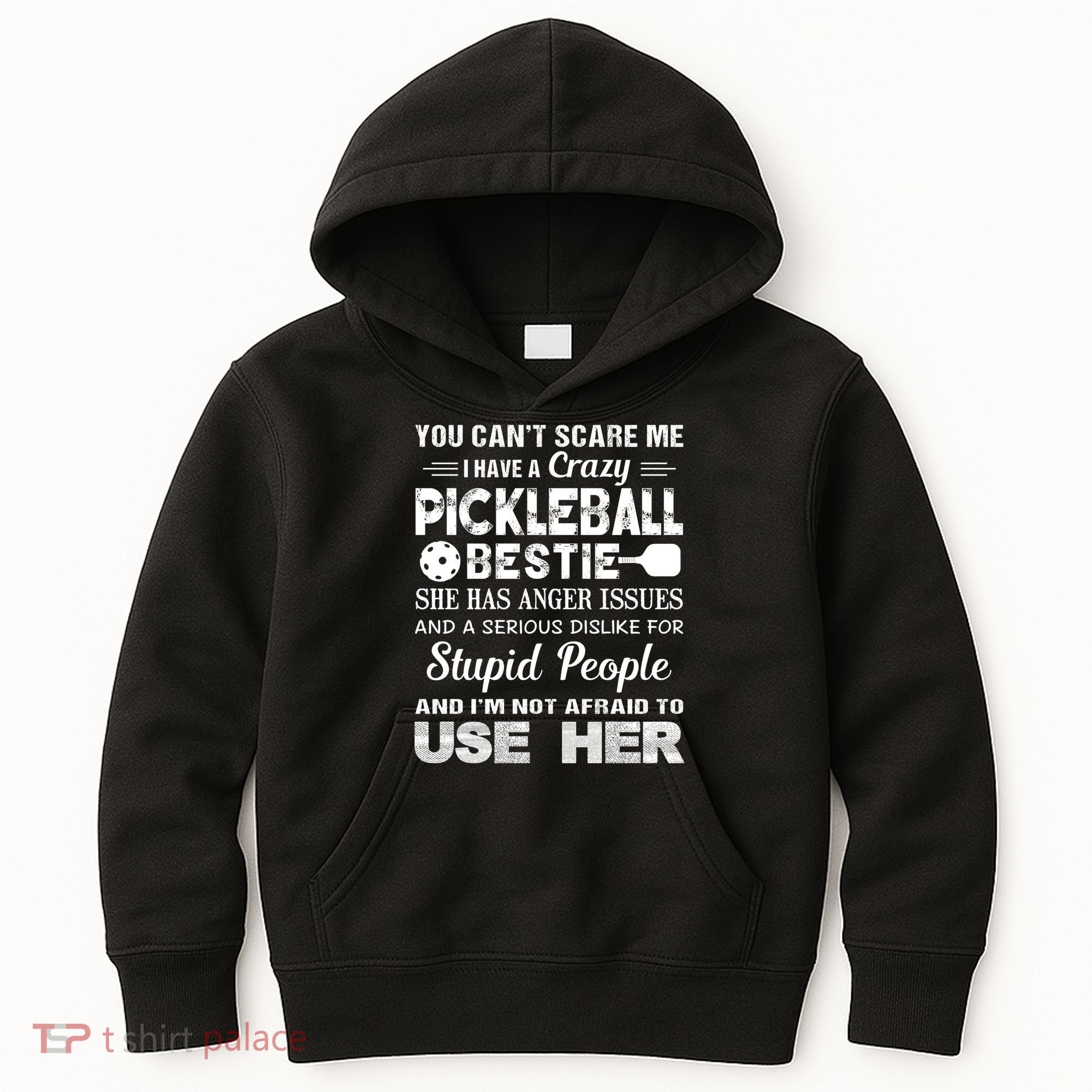 PICKLEBALL Bestie You Can’t Scare Me Kids Hoodie