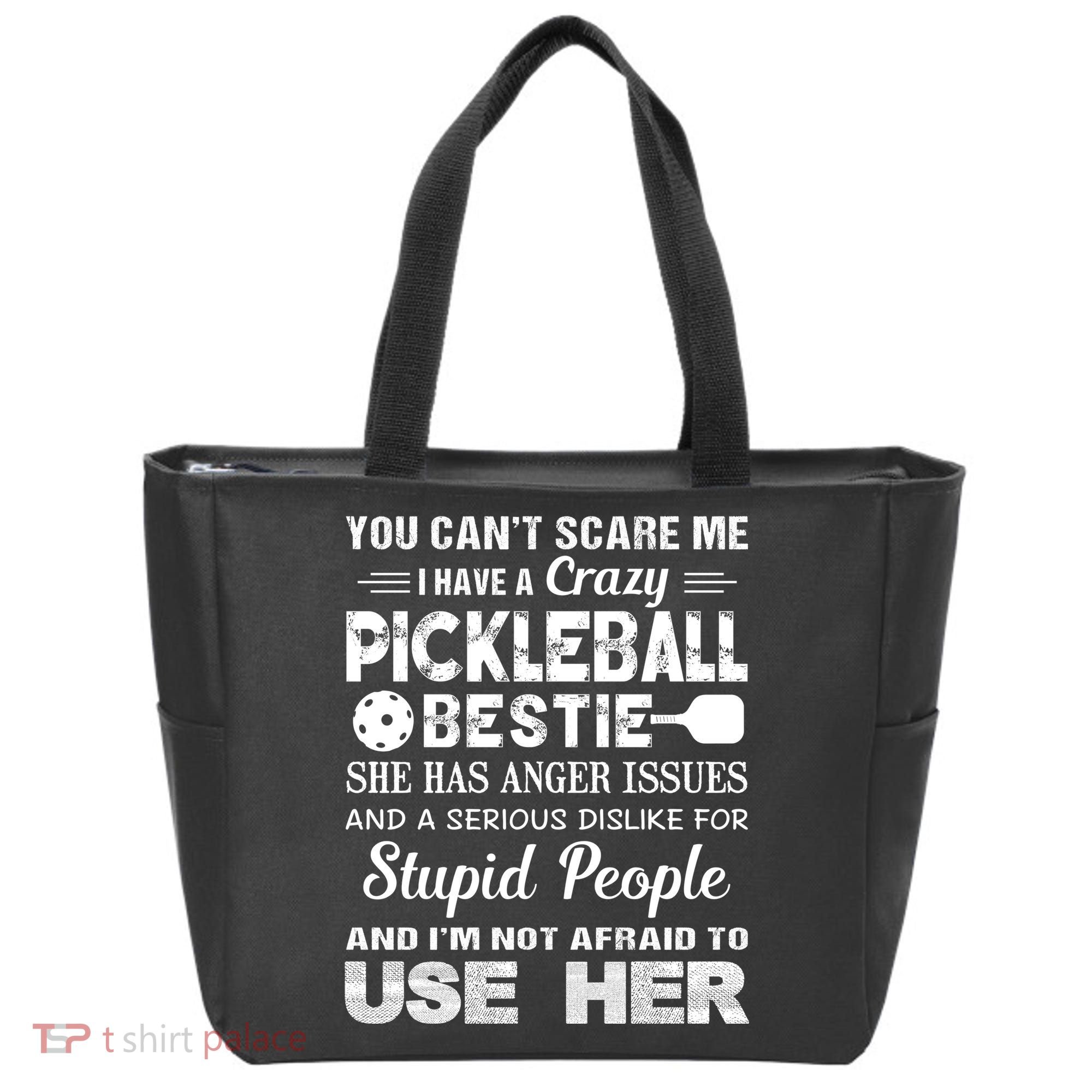 PICKLEBALL Bestie You Can’t Scare Me Tote Bag